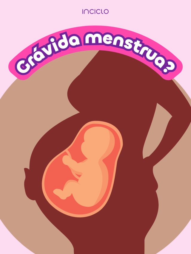 Afinal, menstruar grávida é normal?